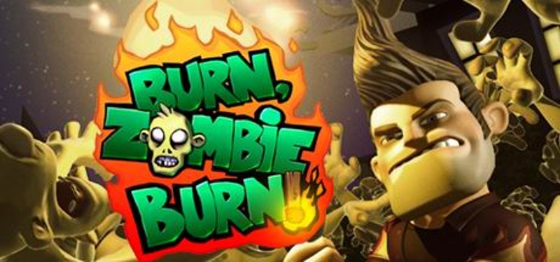 Burn Zombie Burn! Game Cover