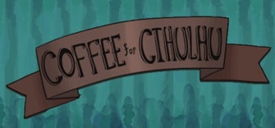 Coffee For Cthulhu Image