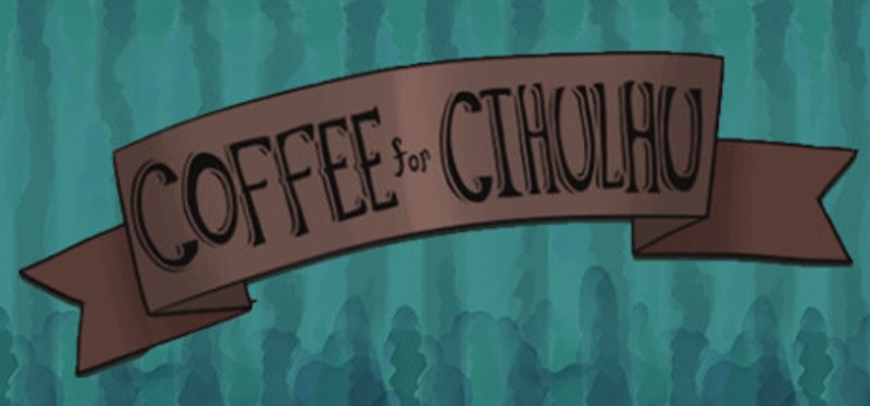 Coffee For Cthulhu Game Cover