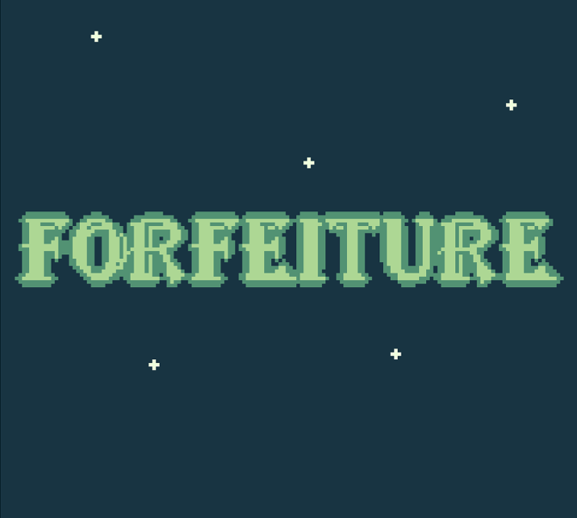 Games like Forfeiture