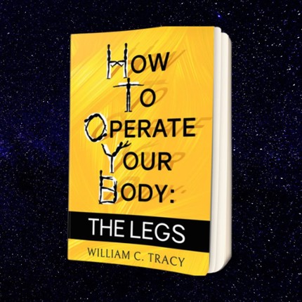 How to Operate Your Body: The Legs Image