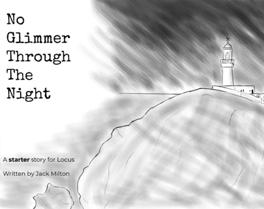 No Glimmer Through the Night - A Starter Story for Locus Image