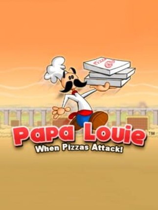 Papa Louie: When Pizzas Attack Image
