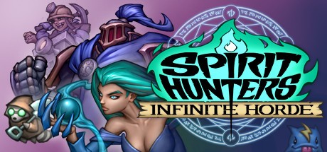 Games like Spirit Hunters: Infinite Horde