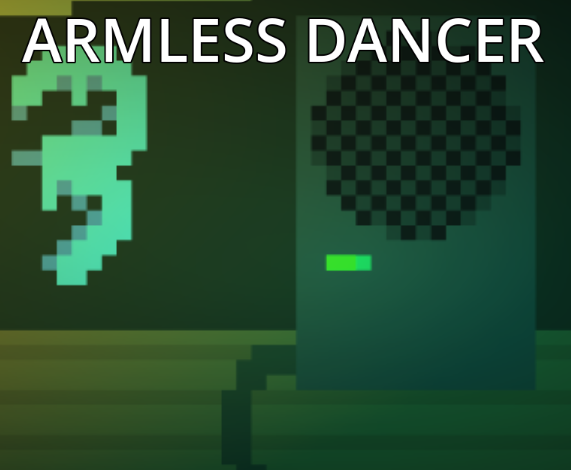Games like Armless Dancer - 6 Hour jam
