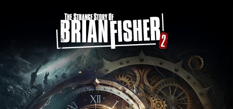 Games like The Strange Story Of Brian Fisher: Chapter 2