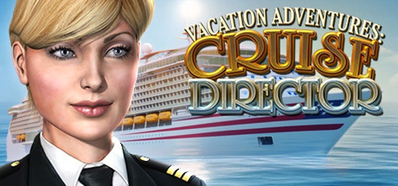 Vacation Adventures: Cruise Director Game Cover