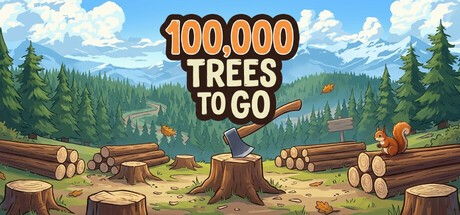 Games like 100,000 Trees to Go