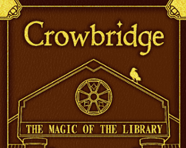 Crowbridge: The Magic of the Library Image