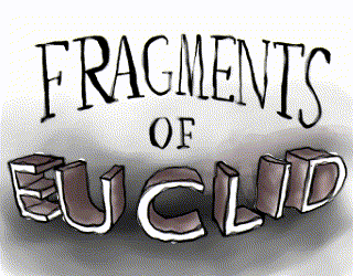 Games like Fragments of Euclid
