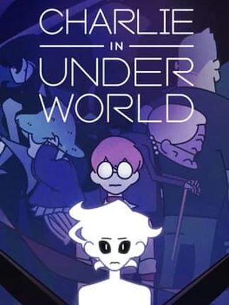 Charlie in Underworld! Image