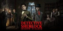 Games like Detective Sherlock: Shadow Stalker