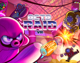 OctoRaid VR Image