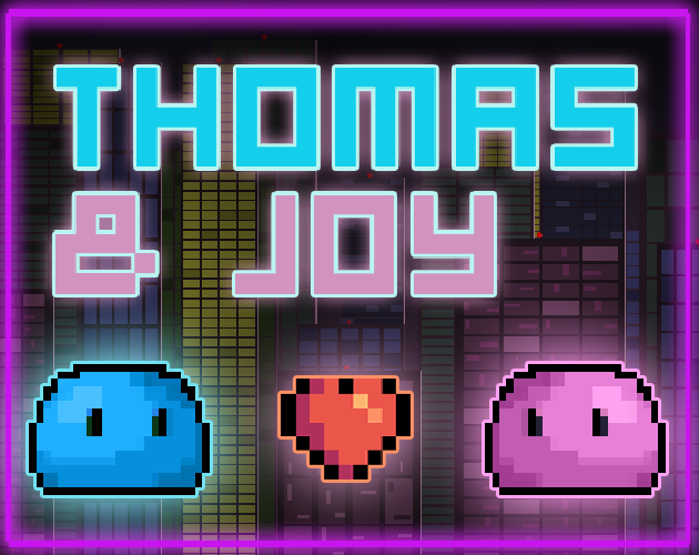 Games like Thomas & Joy