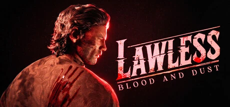 Games like Lawless: Blood and Dust