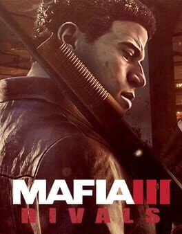 Games like Mafia III: Rivals