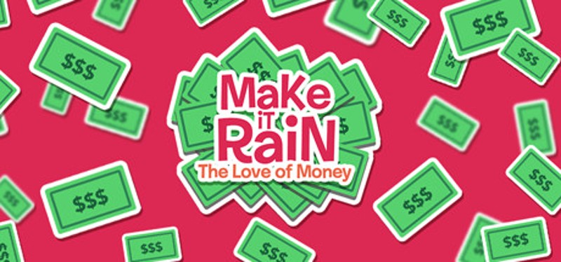 Make It Rain: Love of Money Game Cover