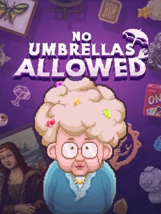 No Umbrellas Allowed Game Cover