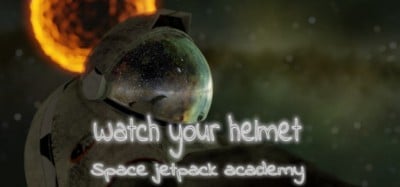 Watch Your Helmet Image