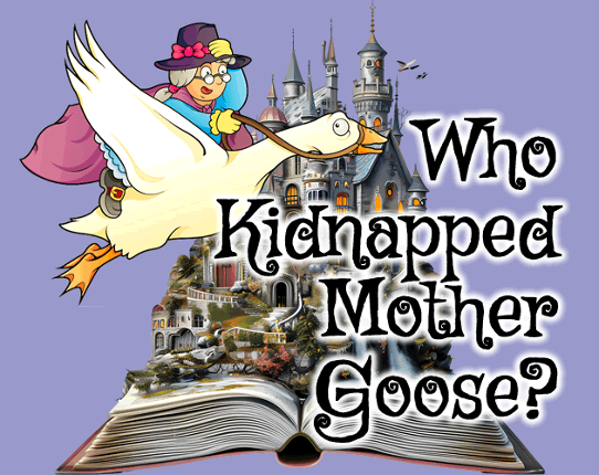 Who Kidnapped Mother Goose? (TALP) Image