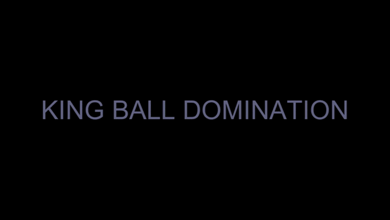 King Ball Domination screenshot