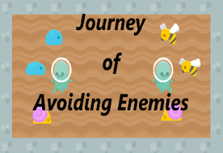 Journey of Avoiding Enemies Image