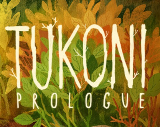 Tukoni: Prologue Image