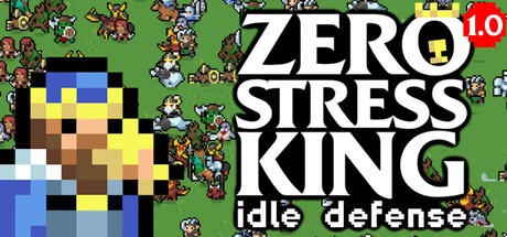 Games like Zero Stress King: Idle Defense