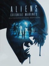 Aliens: Colonial Marines - Extermination Edition Image