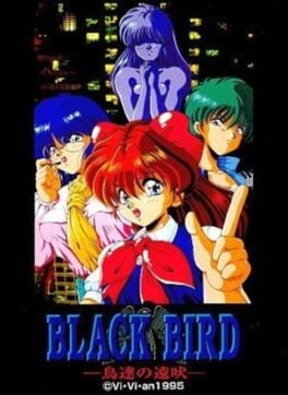 Games like Black Bird: Tori-tachi no Tooboe