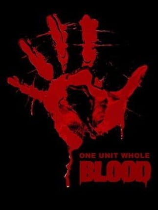 Blood: One Unit Whole Blood Game Cover