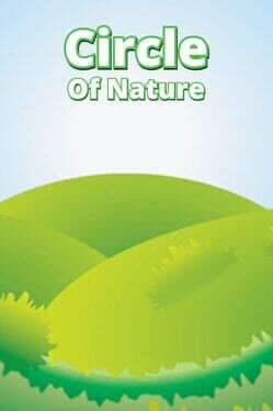 Games like Circle of Nature