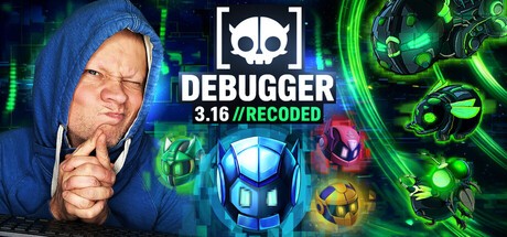 Games like Debugger 3.16 // Recoded