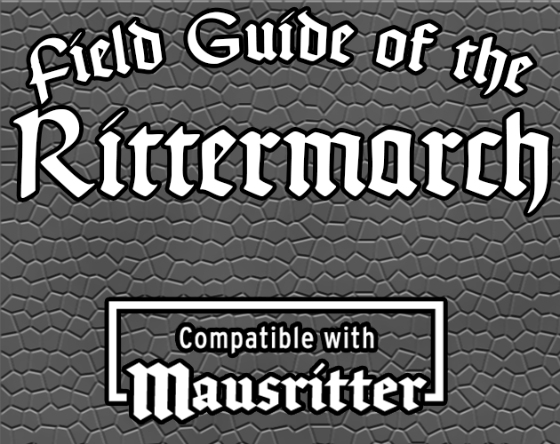 Games like Field Guide of the Rittermarch