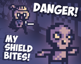 Danger! My shield bites! Image