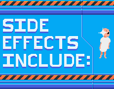 Games like Side Effects Include: