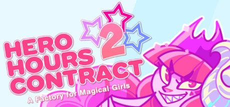 Games like Hero Hours Contract 2: A Factory for Magical Girls