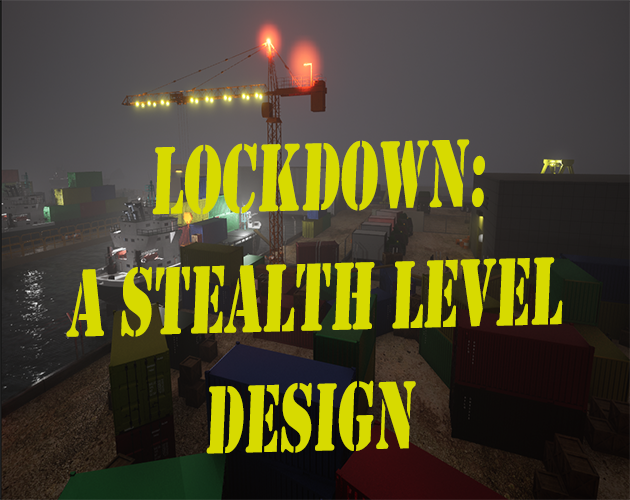 Games like Lockdown: A Stealth Level Design