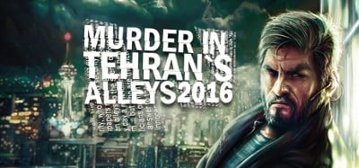 Murder In Tehran's Alleys 2016 Image