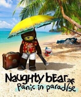 Games like Naughty Bear: Panic in Paradise