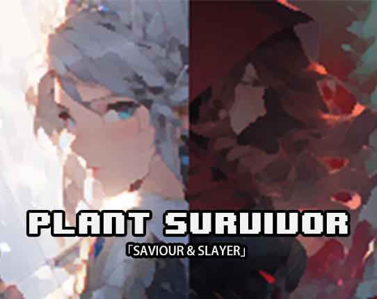Plant Survivor: Saviour & Slayer - 3D Remake Image
