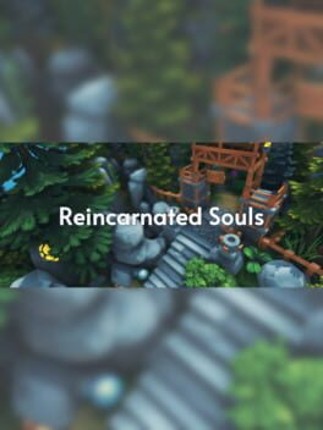 Reincarnated Souls Image