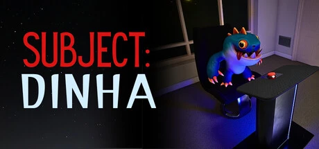 Games like Subject: Dinha