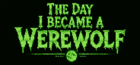 Games like The Day I Became a Werewolf