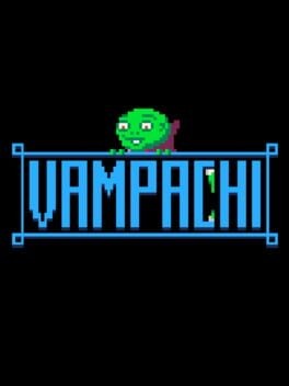 Games like Vampachi