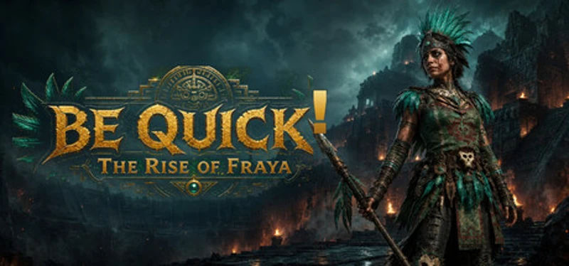 BE QUICK! The Rise of Fraya Image