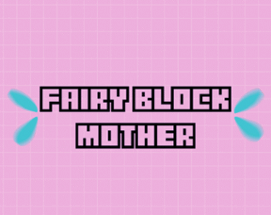 Fairy Block Mother Image