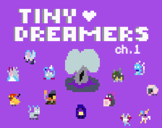 t i n y d r e a m e r s✨ (ch.1) Game Cover