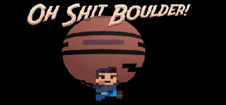Games like Oh Shit Boulder