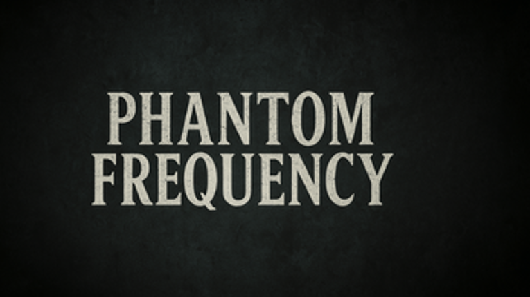 Phantom Frequency screenshot